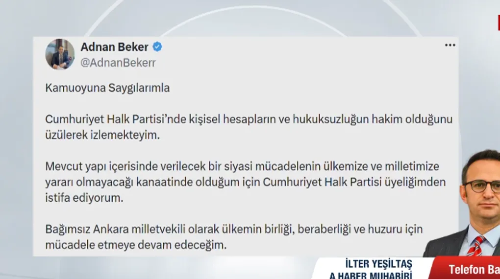 CHP'li Adnan Beker partisinden istifa etti