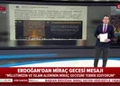 Başkan Erdoğandan Miraç Gecesi paylaşımı