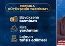 Memura büyükşehir tazminatı