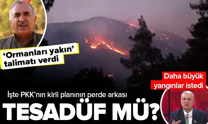 Yangınların arkasında 'ormanları yakın' emri veren PKK elebaşı Murat Karayılan mı var? Can Ataklı'nın sözleri tesadüf mü?
