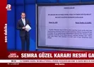 Semra Güzel kararı Resmi Gazetede