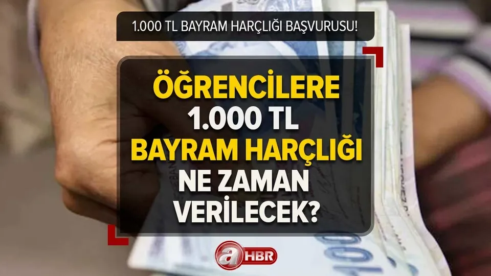 Öğrencilere 1.000 TL bayram harçlığı ne zaman verilecek, ödeme tarihleri açıklandı mı? 1.000 TL bayram ikramiyesi başvurusu nereden yapılır?