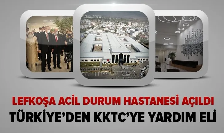 KKTC'de Lefkoşa Acil Durum Hastanesi açıldı