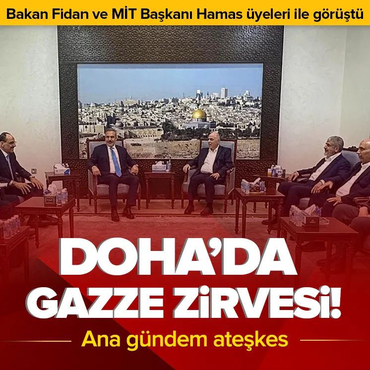 Fidan ve Kalın Doha’da Hamas üyeleriyle görüştü!