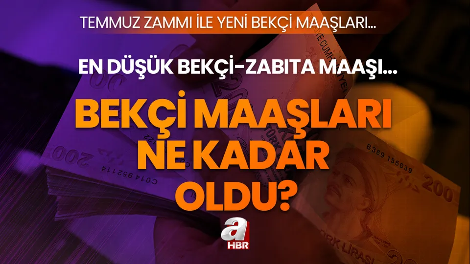 BEKÇİ MAAŞI TEMMUZ ZAMMI 2023! Temmuz zammı ile bekçi maaşları ne kadar, kaç TL oldu? Yeni bekçi maaşları...