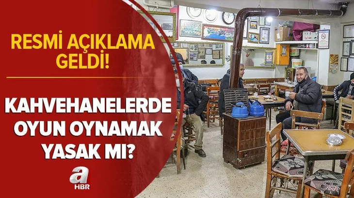 Resmi açıklama: Kahvelerde oyun yasağı kalktı mı? Kıraathane ve kahvehanelerde okey, kağıt, tavla serbest mi?