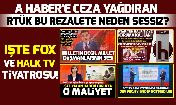 RTÜK, Halk TV ve FOX TV’ye neden sessiz!