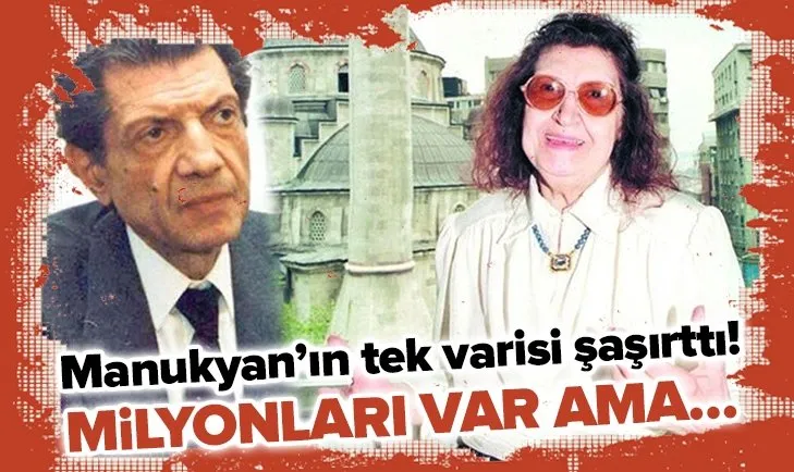 Manukyan’ın tek varisi şaşırttı! Milyonların sahibine 9 binlik icra takibi