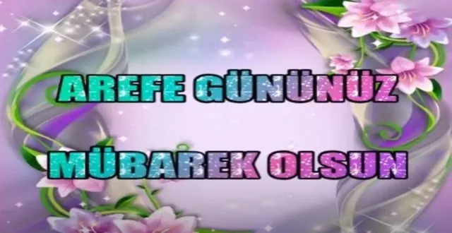 Arefe günü mesajları 2020: Resimli ve en güzel Ramazan Bayramı arife günü mesajları ve sözleri