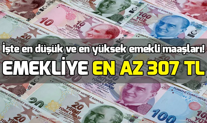 Son dakika: Emekliye en az 307 lira zam | Güncel emekli maaşı ne kadar olacak?