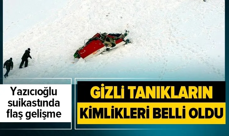 Muhsin Yazıcıoğlu suikastında flaş gelişme! FETÖ ve PKK'lılar gizli tanık yapılmış