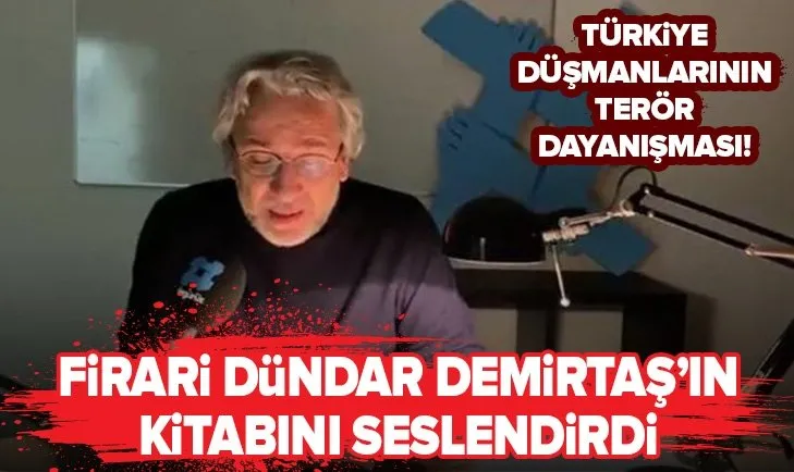 Türkiye düşmanı firari Can Dündar, Selahattin Demirtaş'ın kitabını seslendirdi