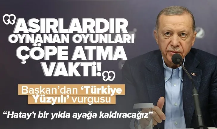 Başkan Erdoğan’dan Türkiye Yüzyılı vurgusu