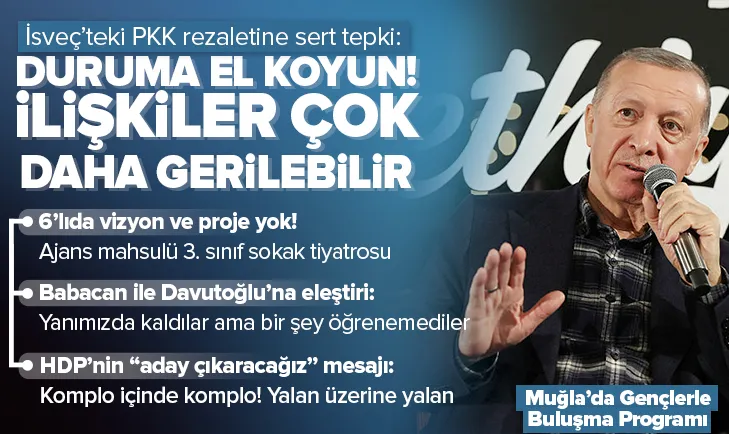 Başkan Erdoğan’dan İsveç’e sert tepki