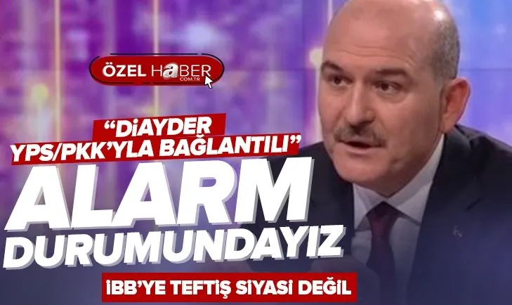 İçişleri Bakanı Süleyman Soylu CHP’li İBB’ye yönelik terör soruşturmasının detaylarını duyurdu! DİAYDER YPS/PKK’yla bağlantılı…”