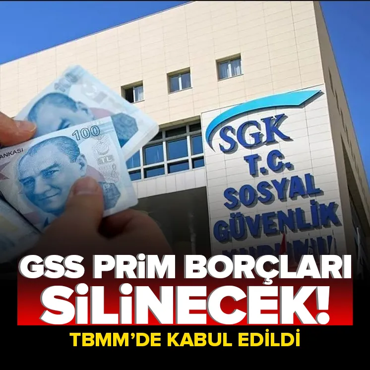 GSS prim borçları siliniyor! TBMM’de kabul edildi