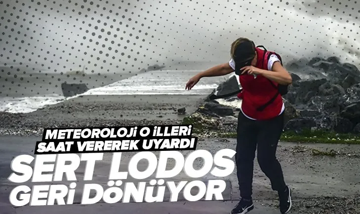 Lodos geri dönüyor! İstanbul’a fırtına uyarısı! Meteoroloji lodos için tarih verdi