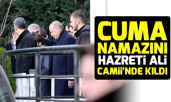 Cuma namazını Hazreti Ali Camisinde kıldı
