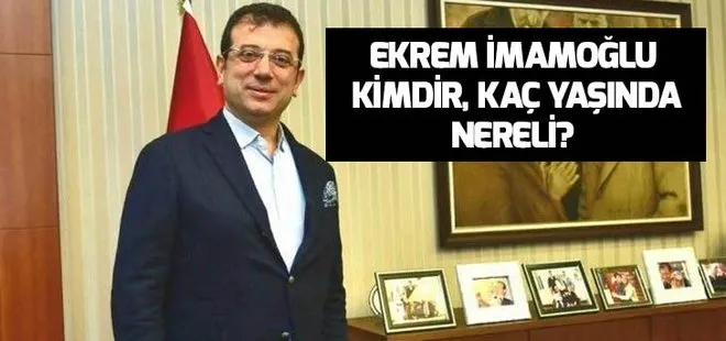 Ekrem İmamoğlu kimdir, kaç yaşında? CHP İstanbul adayı Ekrem İmamoğlu nereli?