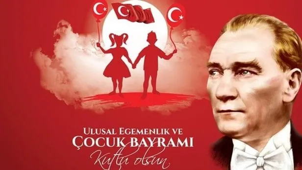 23 NİSAN KUTLAMA MESAJLARI 2022: En güzel, kısa, uzun ve resimli 23 Nisan Ulusal Egemenlik ve Çocuk Bayramı kutlama mesajları seçenekleri - 1