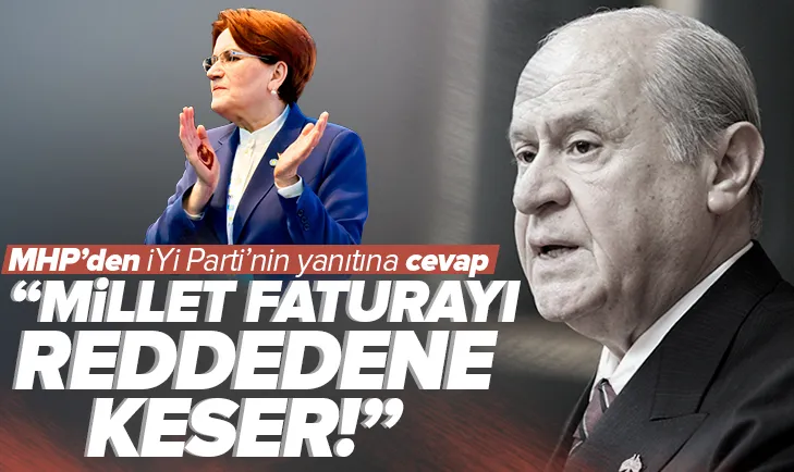 MHP’den İYİ Parti’nin yanıtı sonrası flaş açıklama