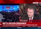 HDPnin kapatılması ile ilgili flaş açıklamalar