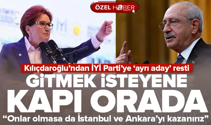 Kılıçdaroğlu’ndan Akşener’e: Kapı orada