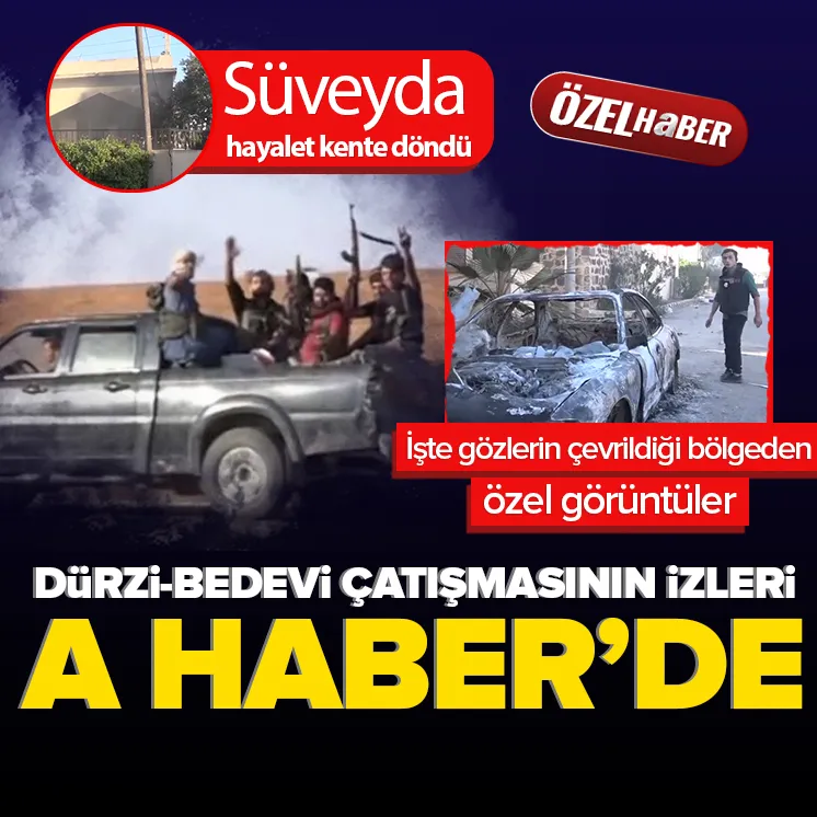 Dürzi-Bedevi çatışmasının izleri A Haber’de