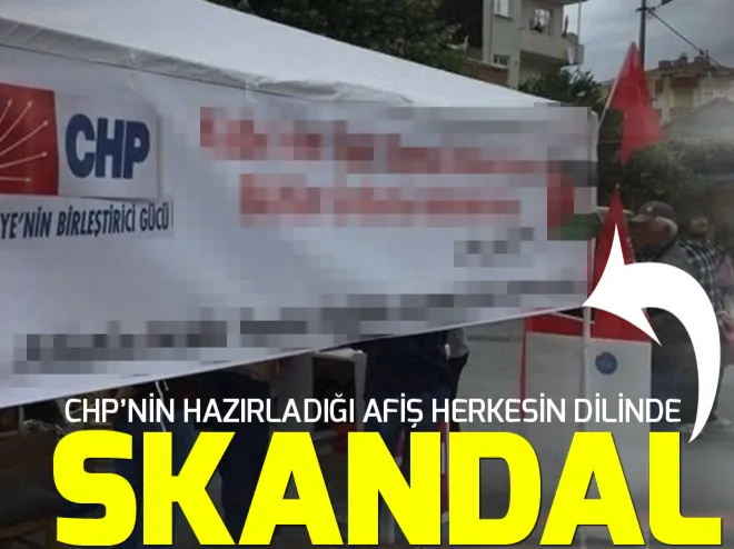 Skandal! CHPnin hazırladığı afiş herkesin dilinde