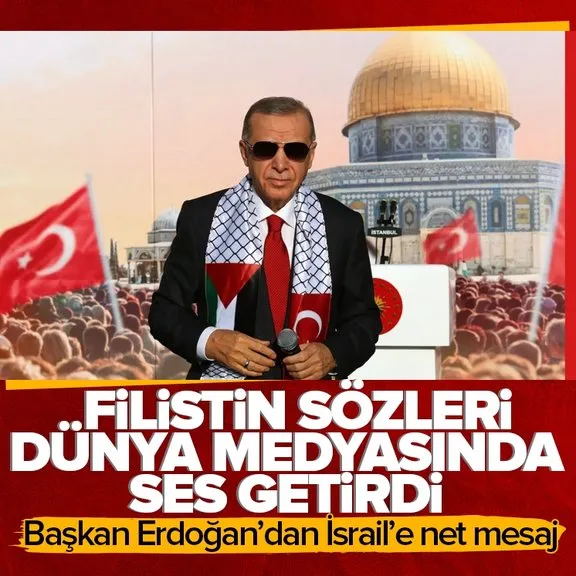 Başkan Erdoğan’ın Filistin devleti sözleri dünya medyasında Gazze’deki krizin çözümünün
