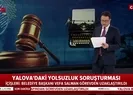 Son dakika: Yalova Belediye Başkanı Vefa Salman görevden uzaklaştırıldı |Video
