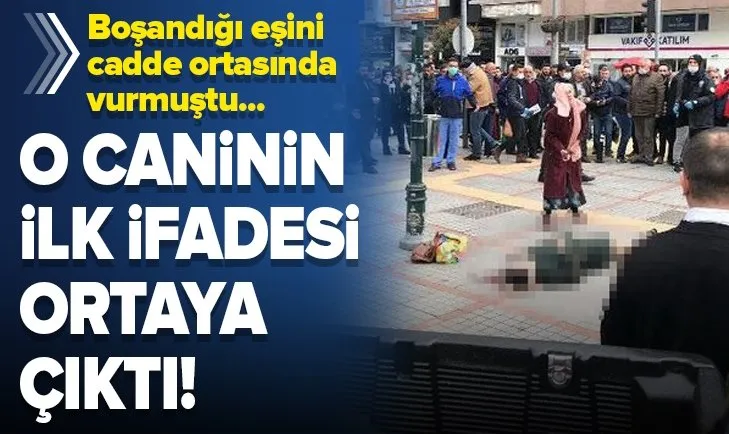 Rize’de boşandığı eşini cadde ortasında vuran caninin ilk ifadesi ortaya çıktı