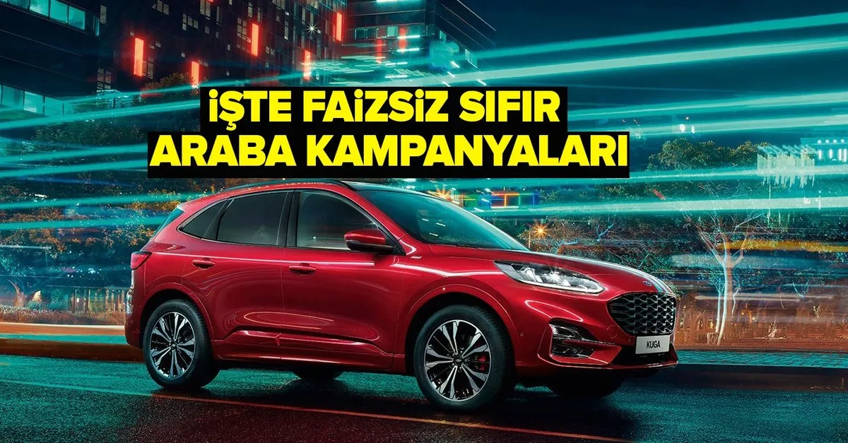 0 Faizli Araba Kampanyalari 2020 Faizler Sifirlandi Sifir Araba Almak Isteyenler Dikkat Iste Marka Marka Otomobil Kampanyalari