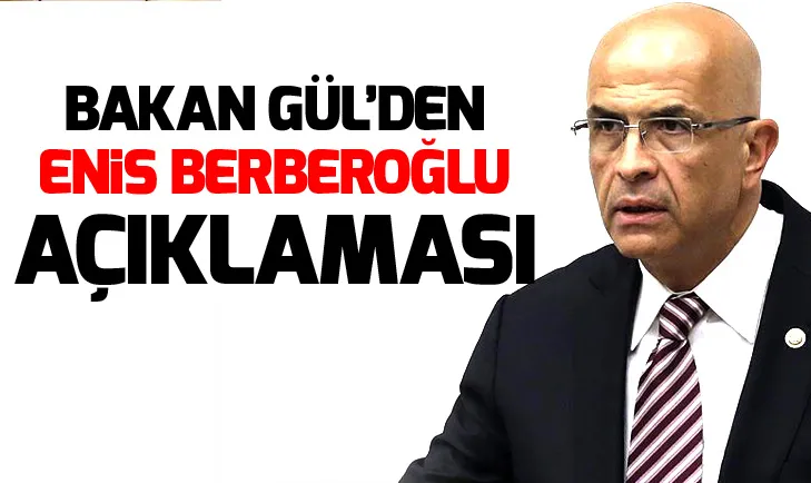 Adalet Bakanı Abdulhamit Gülden Enis Berberoğlu açıklaması
