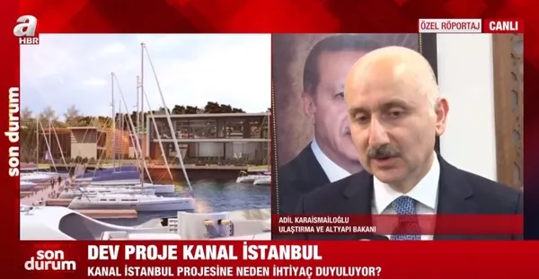 Son dakika: Ulaştırma ve Altyapı Bakanı Karaismailoğlu’ndan Kanal İstanbul açıklaması