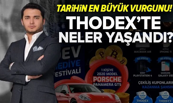 Cumhuriyet tarihinin en büyük vurgunu! Thodex’te neler yaşandı?