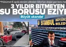 CHPli İBBnin 3 yıldır bitiremediği su borusu hattı çileye döndü!