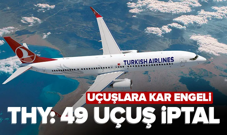 THY 49 uçuşu iptal etti