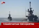 Yunanistandan yeni kışkırtma!