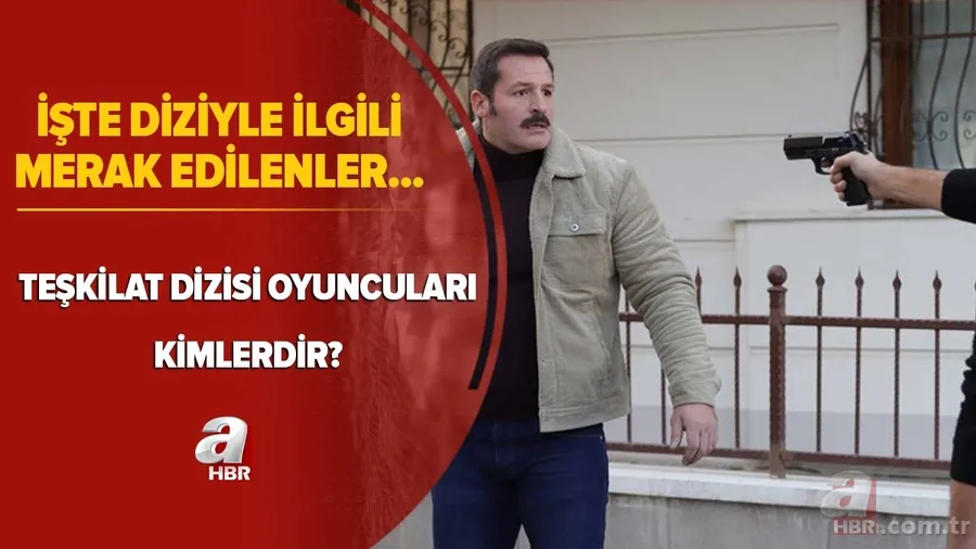 Teşkilat oyuncuları kimdir? Teşkilat konusu nedir, nerede çekiliyor? İşte merak edilenler.... 1