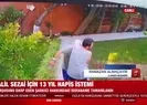 Halil Sezai için 13 yıl hapis istemi