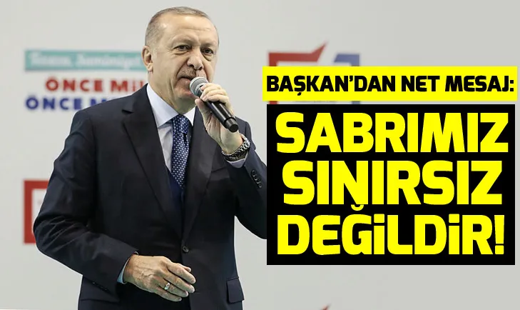 Son dakika: Başkan Erdoğan: Fırat’ın Doğusu için sabrımız sınırsız değildir!