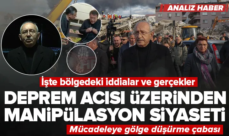 Deprem acısı üzerinden manipülasyon siyaseti!