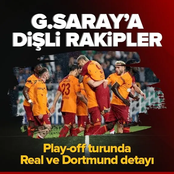 Galatasaray’ın Şampiyonlar Ligi’ndeki muhtemel rakipleri belli oldu! İşte play-off turundaki o takımlar...