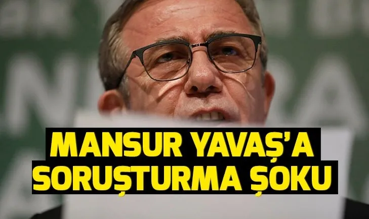 Son dakika: Mansur Yavaş’a soruşturma
