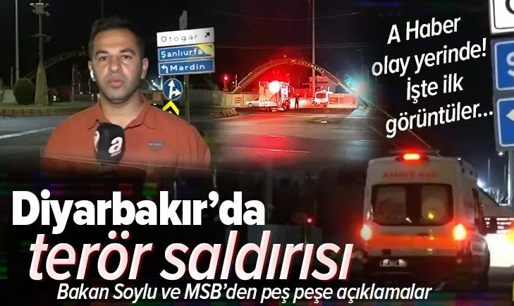 Son dakika: Diyarbakır'da terör saldırısı