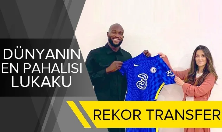 Rekor transfer: Romelu Lukaku Chelsea’de!