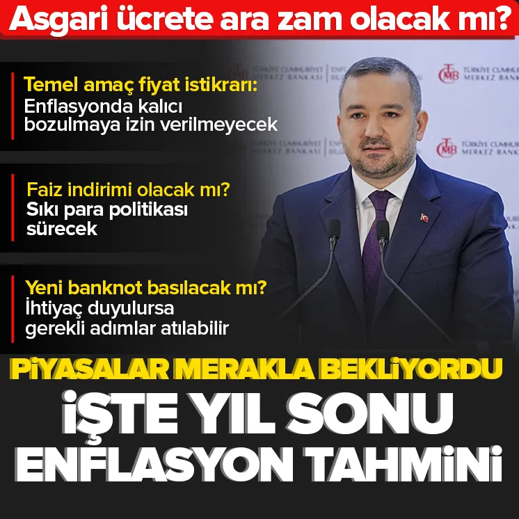 Yıl sonu enflasyon tahmini belli oldu