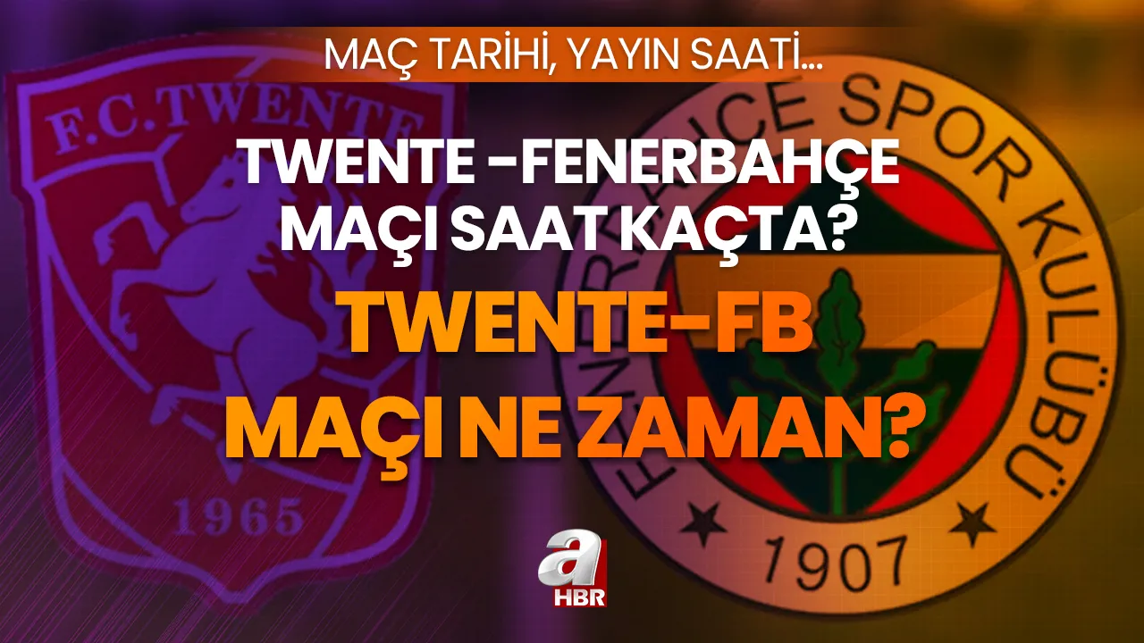 Twente - Fenerbahçe maçı ne zaman? Twente - FB maçı saat kaçta ve hangi kanalda yayınlanacak?
