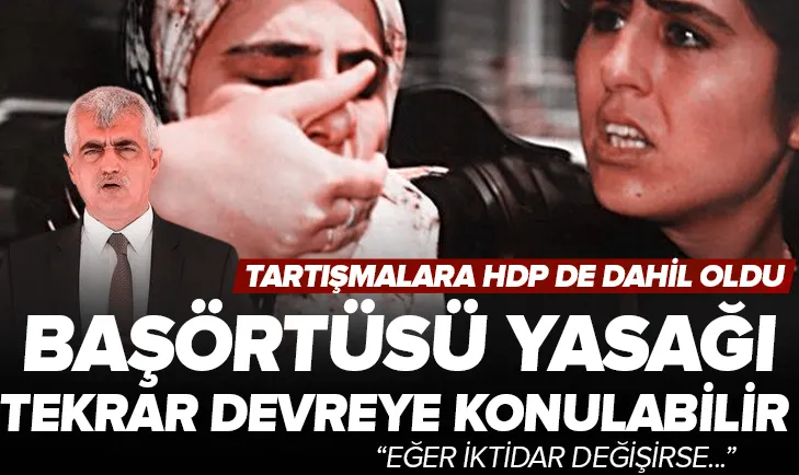 İktidar değişirse başörtüsü yasağı gelebilir